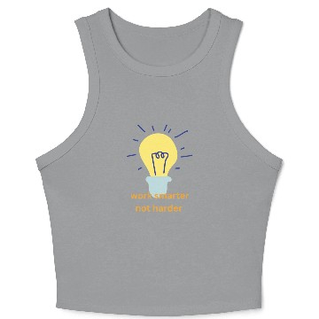 Discover work smarter not harder Crop Tank Top