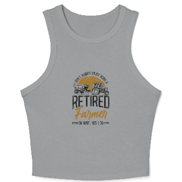 Discover Farming Farmer Retired Tractor Crop Tank Top