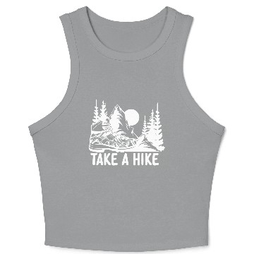 Discover Go For A Hike, Take A Hike Crop Tank Top