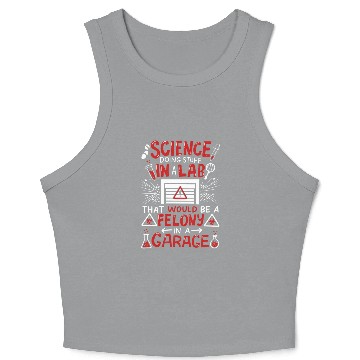 Discover Science Stuff In A Laboratory Chemical Experiment Crop Tank Top