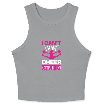 Discover I Can't I Have Cheer Competition Cheerleading Crop Tank Top