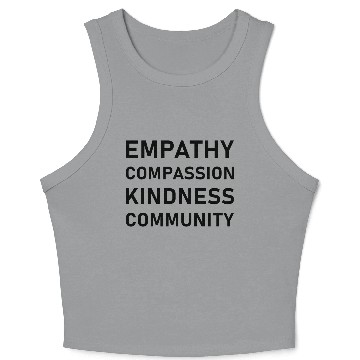 Discover t Empathy Compassion Kindness Community 2 01 Crop Tank Top