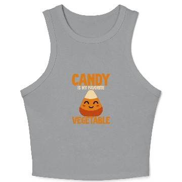 Discover Candy Is My Favorite Vegetable Crop Tank Top