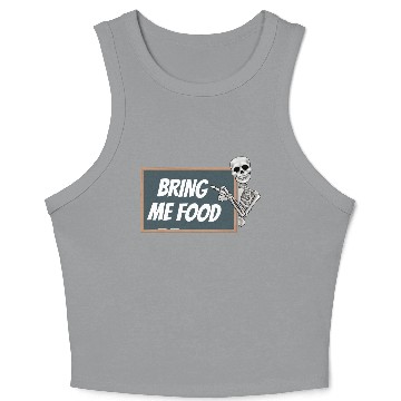 Discover Bring Me Food Please, Blackboard Skeleton Teacher Crop Tank Top