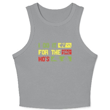Discover I Do It For The ho's christmas Crop Tank Top