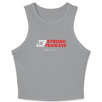 Discover BE STRONG BE FEARLESS Crop Tank Top