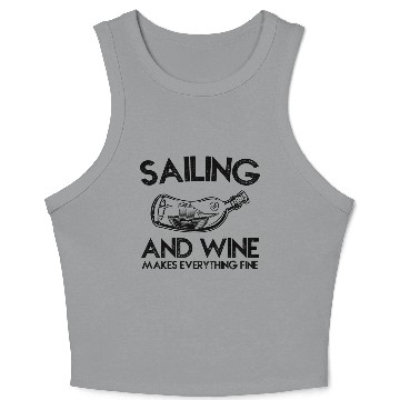 Discover Sailing And Wine Makes Everything Fine Crop Tank Top