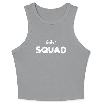 Discover Sister Squad - Sister Crop Tank Top