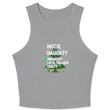 Discover Nice Naughty Innocent Until Proven Guilty Crop Tank Top