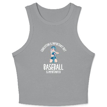 Discover Education Is Important But Baseball Crop Tank Top