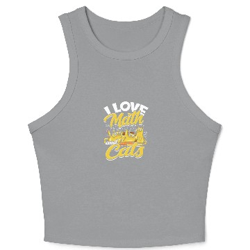 Discover I love math and cats - mathematical Crop Tank Top