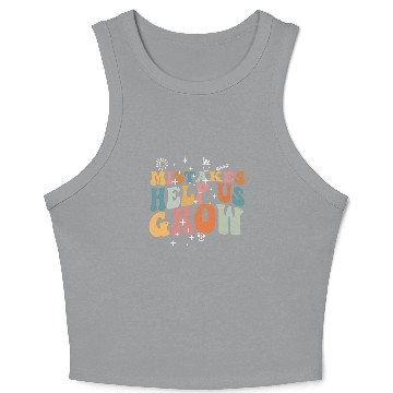Discover Mistakes Help Us Grow Back To School Motivational Crop Tank Top