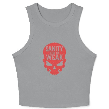 Discover Demon Skull Sanity is for the Weak Crop Tank Top