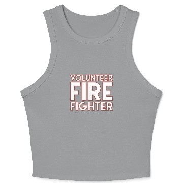 Discover Volunteer Fire Fighter Fire Department Firefighter Crop Tank Top