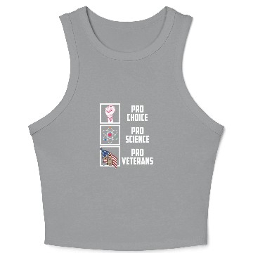 Discover Pro Choice Pro Science Pro Veterans Liberal Democr Crop Tank Top