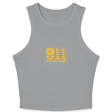 Discover 911 Is My Work Number Crop Tank Top