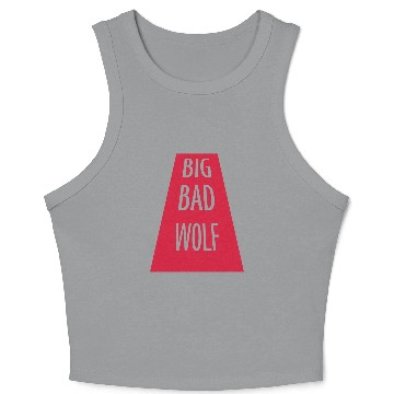 Discover big bad wolf quote Crop Tank Top