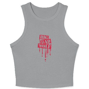 Discover big bad wolf quote Crop Tank Top