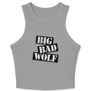 Discover big bad wolf quote Crop Tank Top