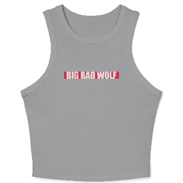 Discover big bad wolf quote Crop Tank Top