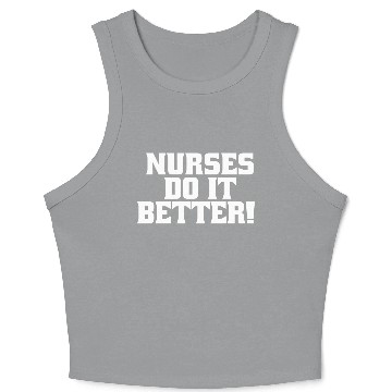 Discover Nurses Do It Better Crop Tank Top