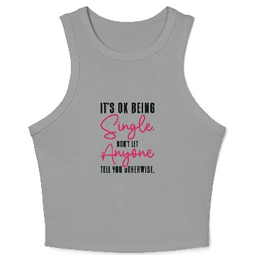 Discover Single Status Independent Relationship Single Crop Tank Top