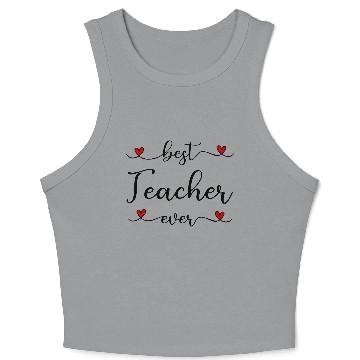 Discover Best Teacher ever Crop Tank Top