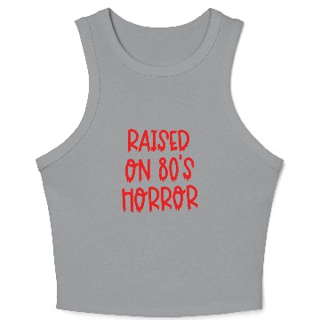 Discover Raised On 80's Horror Crop Tank Top