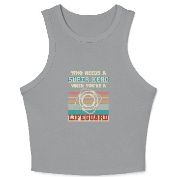 Discover Who Needs A Super Hero Lifeguard Crop Tank Top