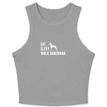 Discover Eat Sleep Walk Doberman Crop Tank Top