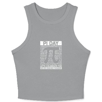 Discover Pi Day Let's Celebrate The Never-Ending Number - Crop Tank Top