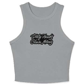 Discover dirty hands clean money Crop Tank Top