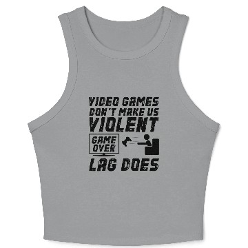 Discover Video Games Don t Make Us Violent Game Over Crop Tank Top