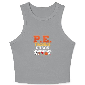 Discover P.E. Teacher Chaos Coordinator Physical Education Crop Tank Top