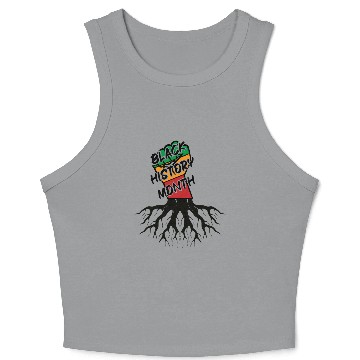 Discover Black history month Crop Tank Top