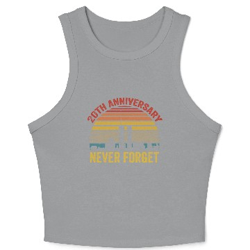 Discover Never Forget 9 11 20th Anniversary Crop Tank Top