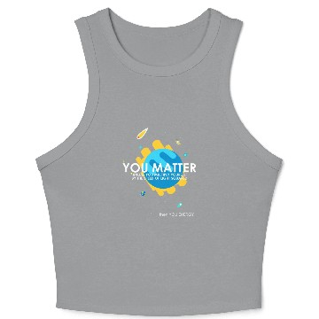 Discover Funny You Matter Atom Nerd Crop Tank Top Gift (Science