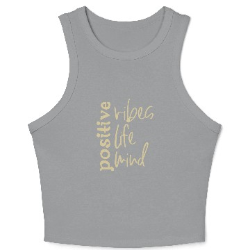 Discover Positive Vibes Life Mind Crop Tank Top