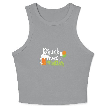 Discover drunk lives matter Crop Tank Top