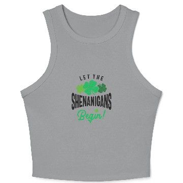 Discover Let The Shenanigans Begin St Patricks Day Crop Tank Top