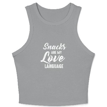 Discover Snacks Are My Love Language Crop Tank Top