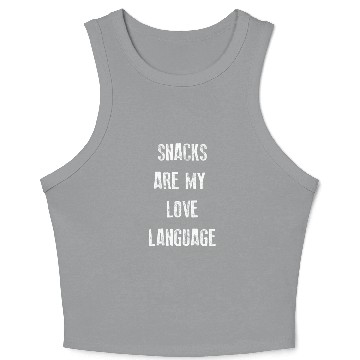 Discover Snacks Are My Love Language Crop Tank Top