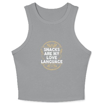 Discover Snacks Are My Love Language Crop Tank Top