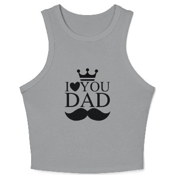 Discover I Love You Dad Crop Tank Top
