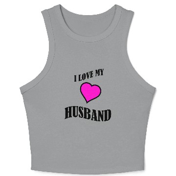 Discover i love my husband Crop Tank Top