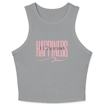 Discover "I Choose Happiness" Crop Tank Top