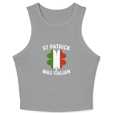 Discover St Patrick Was Italian St Patrick's Day Crop Tank Top