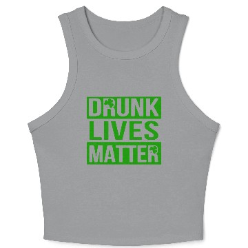 Discover Drunk Live Matter Saint Patrick's Day Crop Tank Top