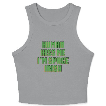 Discover Human Kiss Me I'm Space Irish Crop Tank Top