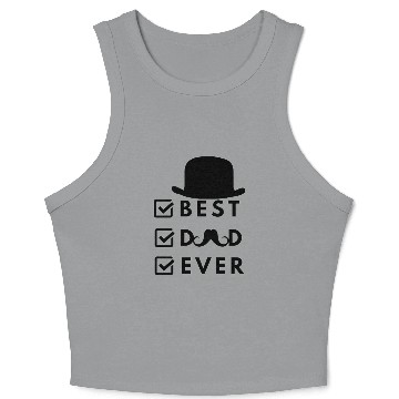 Discover Best Dad Ever- I Love My Dad Crop Tank Top
